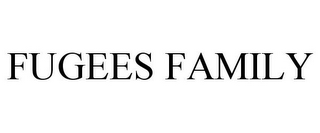 FUGEES FAMILY