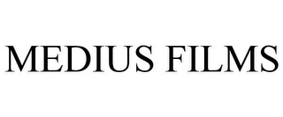 MEDIUS FILMS