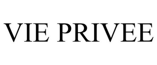 VIE PRIVEE