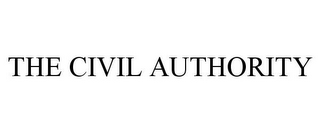 THE CIVIL AUTHORITY