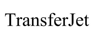 TRANSFERJET