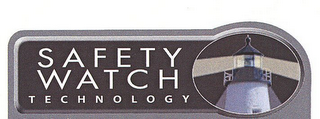 SAFETY WATCH TECHNOLOGY