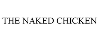 THE NAKED CHICKEN