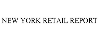 NEW YORK RETAIL REPORT