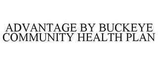 ADVANTAGE BY BUCKEYE COMMUNITY HEALTH PLAN