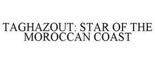 TAGHAZOUT: STAR OF THE MOROCCAN COAST