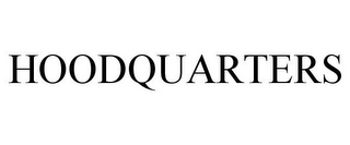 HOODQUARTERS