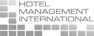 HOTEL MANAGEMENT INTERNATIONAL