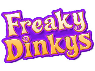 FREAKY DINKYS