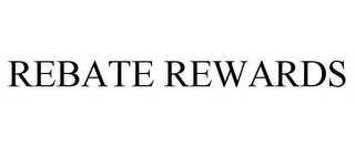 REBATE REWARDS