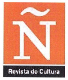 Ñ REVISTA DE CULTURA