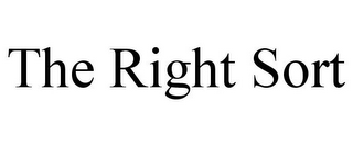 THE RIGHT SORT