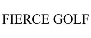 FIERCE GOLF