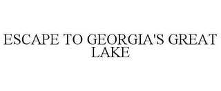 ESCAPE TO GEORGIA'S GREAT LAKE