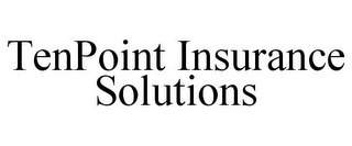 TENPOINT INSURANCE SOLUTIONS