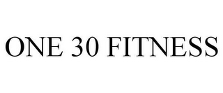 ONE 30 FITNESS