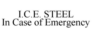 I.C.E. STEEL IN CASE OF EMERGENCY