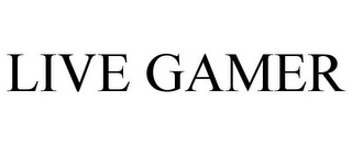 LIVE GAMER