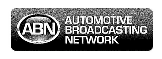 ABN AUTOMOTIVE BROADCASTING NETWORK