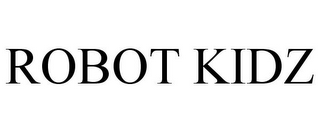 ROBOT KIDZ