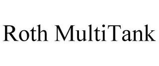 ROTH MULTITANK