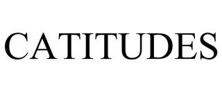 CATITUDES