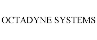OCTADYNE SYSTEMS