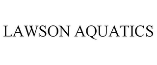 LAWSON AQUATICS