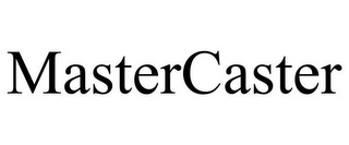 MASTERCASTER