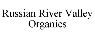 RUSSIAN RIVER VALLEY ORGANICS