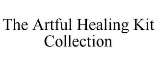 THE ARTFUL HEALING KIT COLLECTION