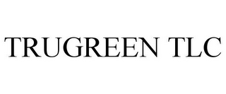 TRUGREEN TLC