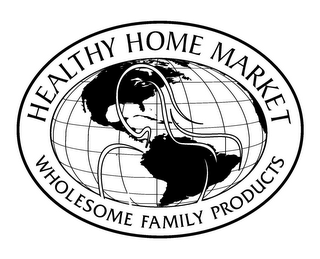 HEALTHY HOME MARKET WHOLESOME FAMILY PRODUCTS