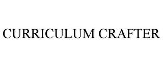 CURRICULUM CRAFTER