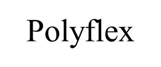 POLYFLEX