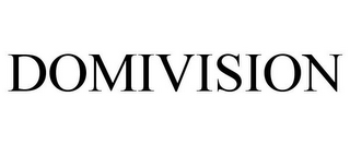 DOMIVISION