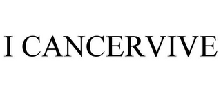 I CANCERVIVE