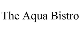 THE AQUA BISTRO