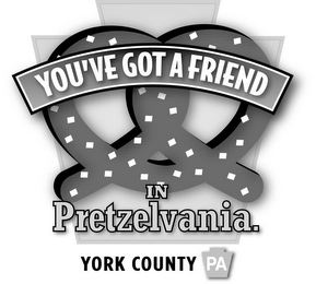 YOU'VE GOT A FRIEND IN PRETZELVANIA. YORK COUNTY PA