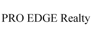 PRO EDGE REALTY