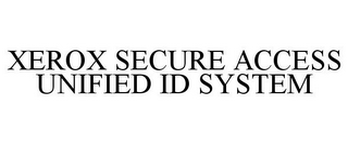 XEROX SECURE ACCESS UNIFIED ID SYSTEM