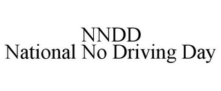 NNDD NATIONAL NO DRIVING DAY