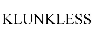 KLUNKLESS