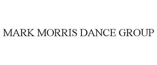 MARK MORRIS DANCE GROUP