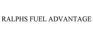 RALPHS FUEL ADVANTAGE