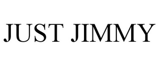 JUST JIMMY