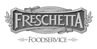 FRESCHETTA FOODSERVICE