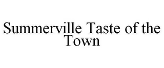 SUMMERVILLE TASTE OF THE TOWN