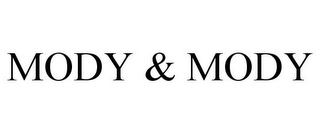 MODY & MODY