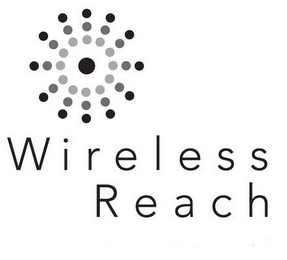 WIRELESS REACH